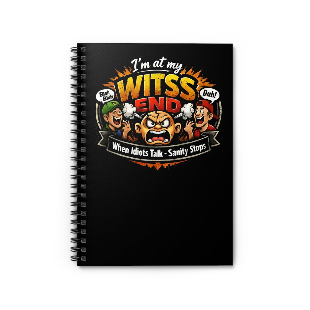 At My WITSS End Spiral Notebook - Ruled Line