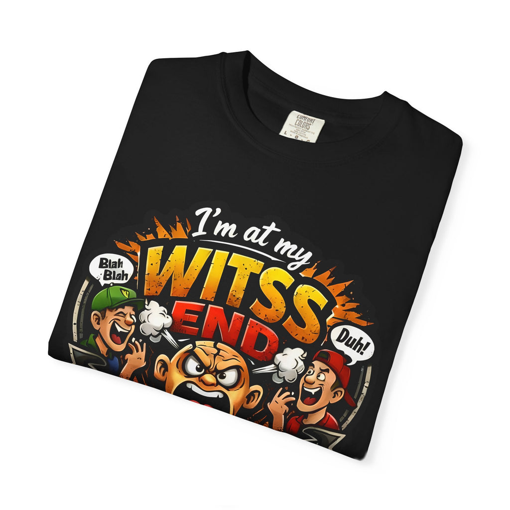 At My WITSS End T-shirt