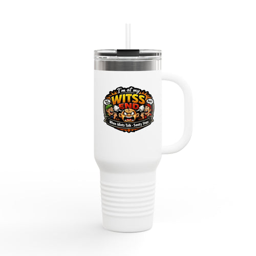 At My WITSS End Insulated Travel Mug, 40oz