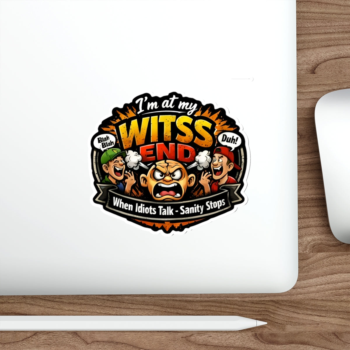 At My WITSS  End sticker