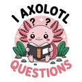 I Axolotl Questions Sticker