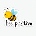 Bee Positive Sticker
